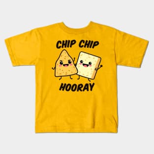 Chip Chip Hooray Kids T-Shirt